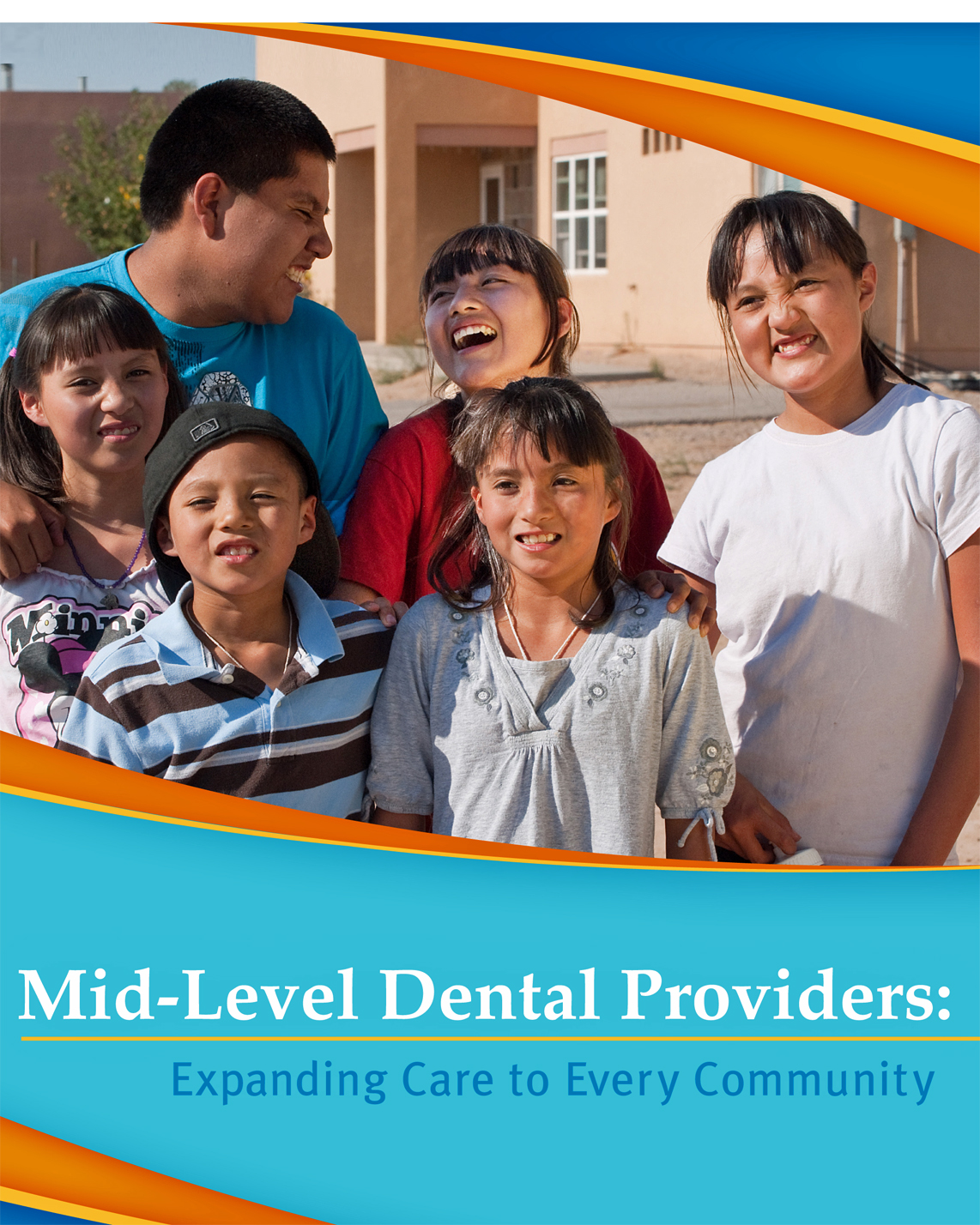 MidLevel Dental Providers Expanding Care to Every Community Dental Therapy Resources