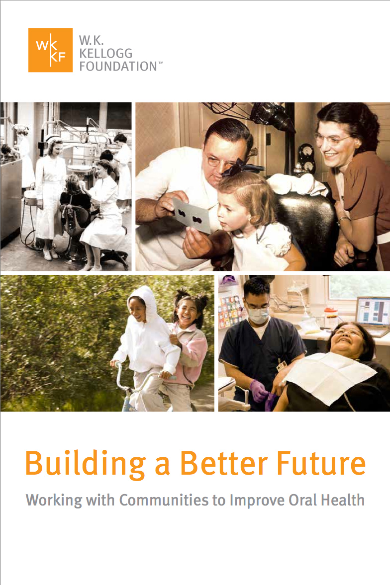 Building a Better Future Working with Communities to Improve Oral